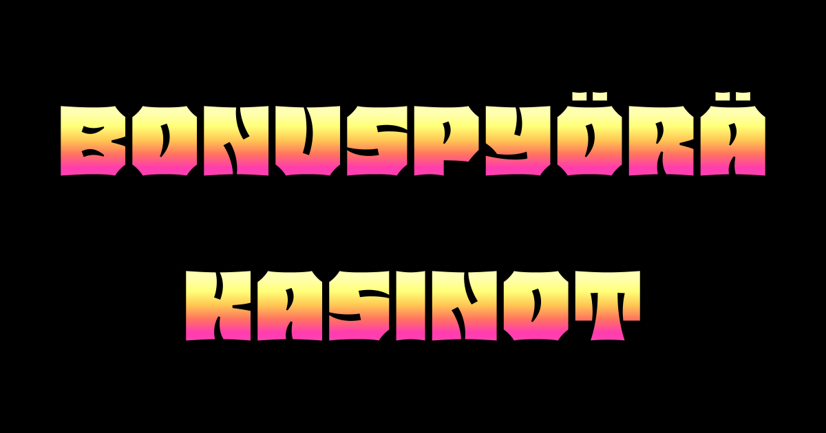 Bonuspyörä kasinot 2026 | Parhaat onnenpyörä kasinot