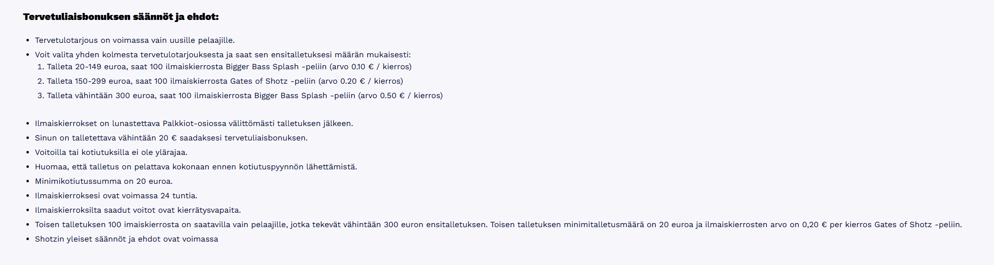 Casino bonuksen ehdot Shotz Casinolla